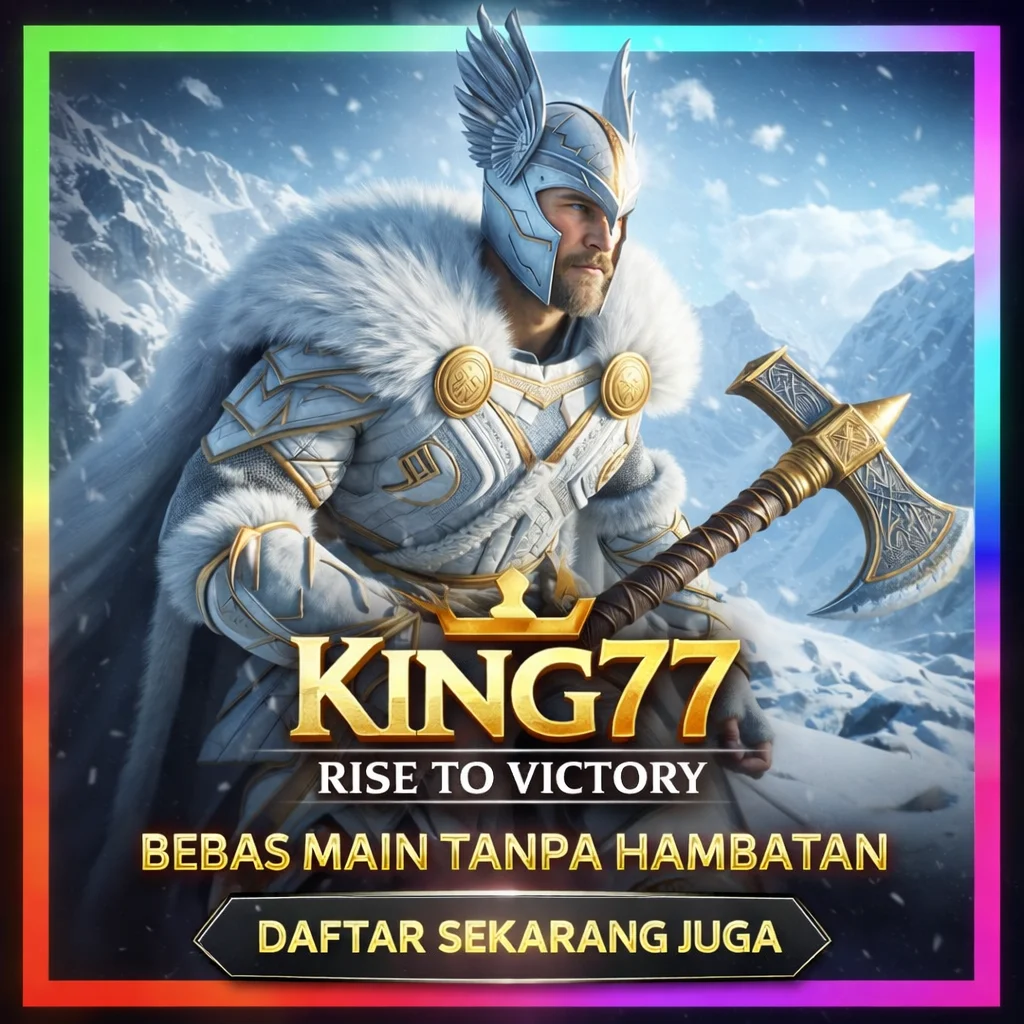 KING77 » Royal Game Adventure Awaits, Rule the Arena 2026!